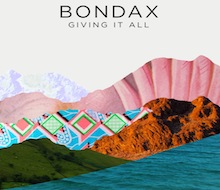 BONDAX<BR />GIVING IT ALL<BR /><BR />SOUND DESIGN